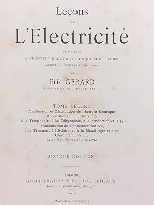 Leçons sur l'Électricité professées a l'Institut électrotechnique Montefiore annexé a l'Universit...