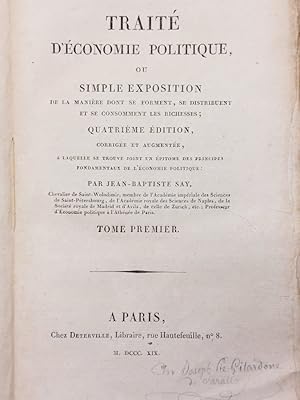 Traité d'économie politique, ou simple exposition de la manière dont se forment, se distribuent e...