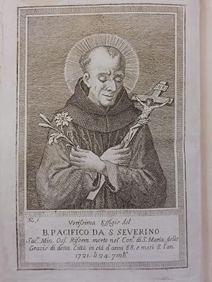 Vita del B. Pacifico da Sanseverino sacerdote professo de' Minori Riformati della più stretta oss...