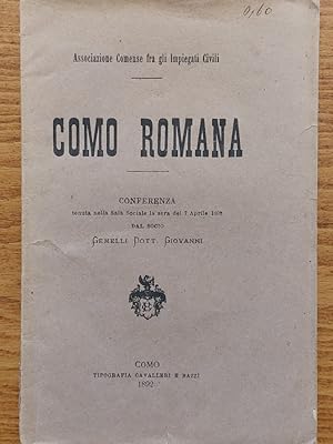 Como Romana. Conferenza tenuta nella sala sociale la sera del 7 aprile 1892 [.]. Associazione Com...