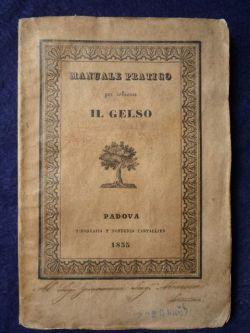 Bild des Verkufers fr Manuale pratico per coltivare il gelso e per formarne siepi e boschetti cedui ed a ceppaja secondo il metodo di G. B. Travani di Pordenone [.]. zum Verkauf von Gabriele Maspero Libri Antichi