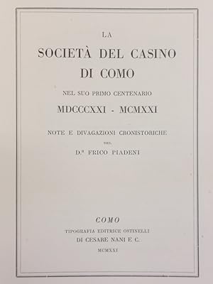 La Società del Casino di Como nel suo primo centenario MDCCCXXI-MCMXXI. Note e divagazioni cronis...