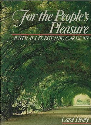 Image du vendeur pour For the People's Pleasure : Australia's Botanic Gardens mis en vente par Culpepper Books