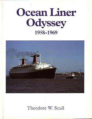 Seller image for OCEAN LINER ODYSSEY 1958-1969 for sale by Jean-Louis Boglio Maritime Books