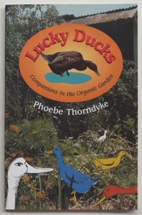 Seller image for Lucky ducks : companions in the organic garden. for sale by Lost and Found Books