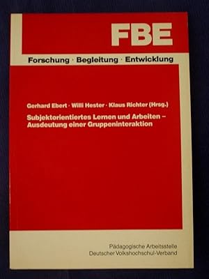 Bild des Verkufers fr Suborientiertes Lernen und Arbeiten - Ausdeutung einer Gruppeninteraktion zum Verkauf von Buchantiquariat Uwe Sticht, Einzelunter.