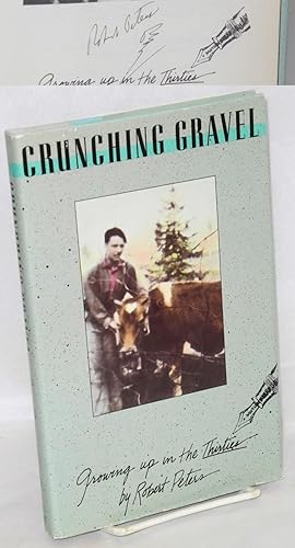 Crunching gravel: growing up in the thirties