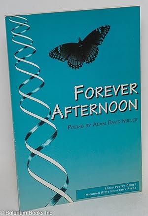 Imagen del vendedor de Forever afternoon; poems a la venta por Bolerium Books Inc.