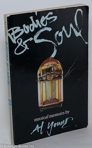 Imagen del vendedor de Bodies and soul; musical memoirs a la venta por Bolerium Books Inc.