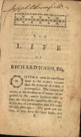 THE LIFE OF RICHARD NASH, OF BATH, ESQ; Extracted Principally From His Original Papers.