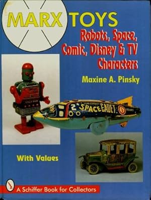 Marx Toys : Robots, Space, Comic, Disney & TV Characters: with Values