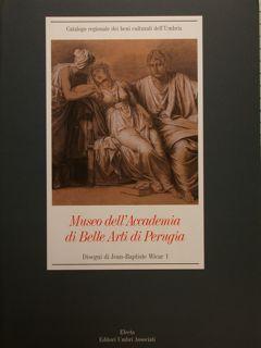 Catalogo regionale dei Beni culturali dell Umbria. MUSEO DELL ACCADEMIA DI BELLE ARTI DI PERUGIA....