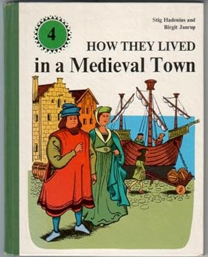 Seller image for How they lived in a Medieval Town for sale by The Children's Bookshop