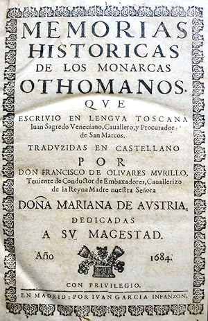 Bild des Verkufers fr MEMORIAS HISTORICAS DE LOS MONARCAS OTHOMANOS, QUE ESCRIVIO EN LENGUA TOSCANA. zum Verkauf von Libreria Anticuaria Farr