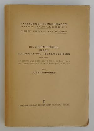 Bild des Verkufers fr Die Literaturkritik in den Historisch-politischen Blttern 1838-1923. Ein Beitrag zur Geschichte des Verhltnisses der deutschen Katholiken zur nationalen Kultur. zum Verkauf von Der Buchfreund