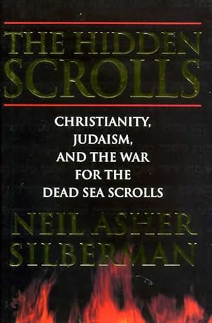 Seller image for THE HIDDEN SCROLLS Christianity, Judaism, and the war for the Dead Sea Scrolls for sale by Pendleburys - the bookshop in the hills