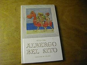 Immagine del venditore per Albergo Bel Sito oder Versuche in Urlaub : Keine Novelle, geschweige denn ein Roman, nur ein paar Tagebuchbltter venduto da Antiquariat Fuchseck