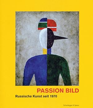 Imagen del vendedor de Passion Bild. Russische Kunst seit 1970 a la venta por artbook-service