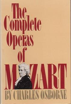 Seller image for The Complete Operas of Mozart for sale by Ray Dertz