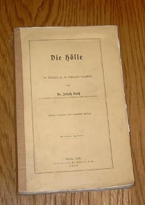 Seller image for Die Hlle. Im Anschlu an die Scholastik dargestellt. for sale by Antiquariat Johann Forster