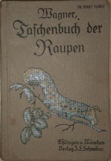 Taschenbuch der Raupen mitteleuropäischer Großschmetterlinge.