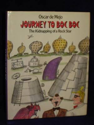 Seller image for Journey to Boc Boc: the kidnapping of a rock star for sale by Gil's Book Loft