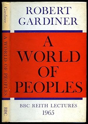 Bild des Verkufers fr A World of Peoples: BBC The Reith Lectures 1965 zum Verkauf von Little Stour Books PBFA Member