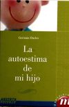 Image du vendeur pour La autoestima de mi hijo mis en vente par Agapea Libros