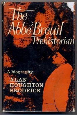 The Abbe Breuil Prehistorian