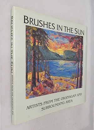 Brushes in the Sun Artists from the Okanagan and Surrounding Area