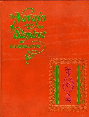 Imagen del vendedor de THE NAVAJO AND HIS BLANKET a la venta por Ethnographic Arts Publications