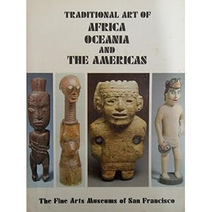TRADITIONAL ART OF AFRICA, OCEANIA AND THE AMERICAS