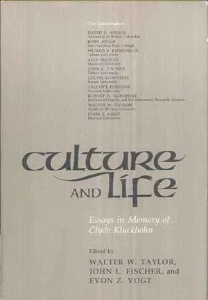 CULTURE AND LIFE. Essays in Memory of Clyde Kluckohn