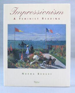 Seller image for Impressionism : A Feminist Reading: The Gendering of Art, Science, and Nature in the Nineteenth Century for sale by Books & Bidders Antiquarian Booksellers