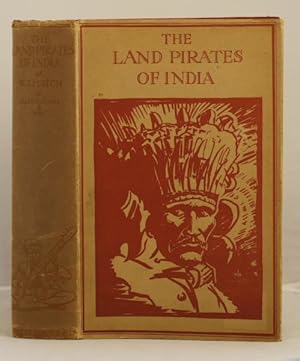 Imagen del vendedor de The Land Pirates of India a la venta por Leakey's Bookshop Ltd.