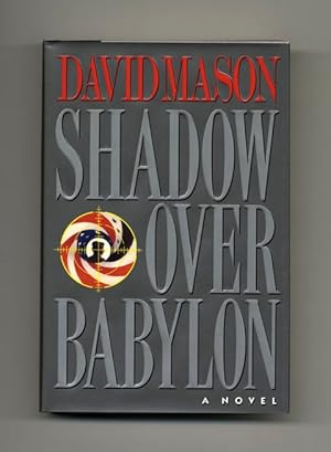 Seller image for Shadow Over Babylon - 1st Edition/1st Printing for sale by Books Tell You Why  -  ABAA/ILAB