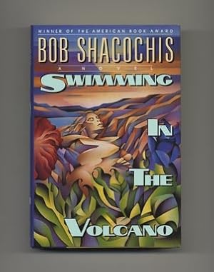 Bild des Verkufers fr Swimming In The Volcano - 1st Edition/1st Printing zum Verkauf von Books Tell You Why  -  ABAA/ILAB