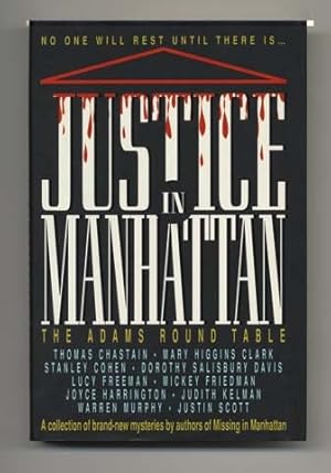 Seller image for Justice In Manhattan: The Adams Round Table - 1st Edition/1st Printing for sale by Books Tell You Why  -  ABAA/ILAB