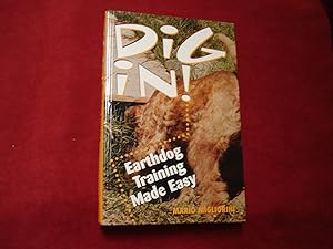 Immagine del venditore per Dig In! Earthdog Training Made Easy. venduto da BookMine