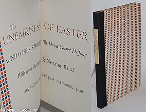 Bild des Verkufers fr The unfairness of Easter and other stories, with seven illustrations by Newton Baird zum Verkauf von Bolerium Books Inc.