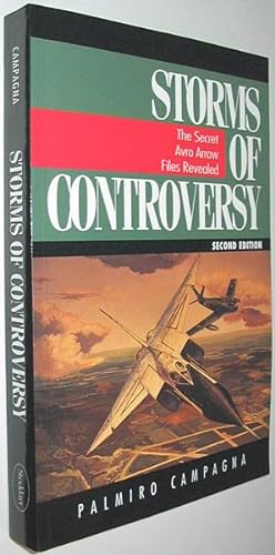 Seller image for Storms of Controversy : The Secret Avro Arrow Files Revealed Second Edition for sale by Alex Simpson
