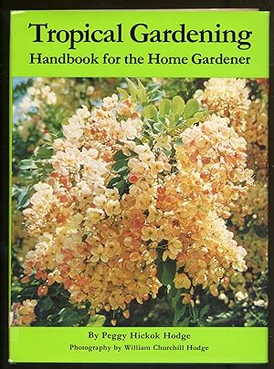 Seller image for Tropical Gardening Handbook For The Home Gardner for sale by Between the Covers-Rare Books, Inc. ABAA