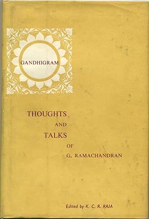 THOUGHTS AND TALKS OF (SHRI) G. RAMACHANDRAN. Signed by G. Ramachandran.