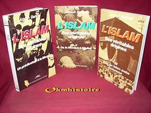 Seller image for L'ISLAM SES VERITABLES ORIGINES --------- 3 Volumes / 3 : ------------ Tome 1 , Un Prdicateur  La Mecque --- TOME 2 , De la Mecque  la Mdine. ---- TOME 3 , Vers un Islam arabe autonome for sale by Okmhistoire