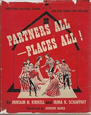 Partners all- Places All! Forty-four Enjoyable Square and Folk Dances for Everyone