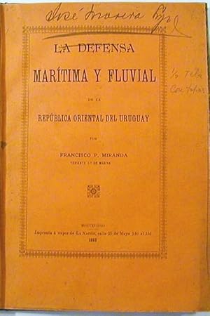 La Defensa Maritima y Fluvial de la Republica Oriental del Uruguay