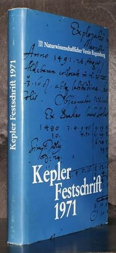 Kepler Festschrift 1971. Zur Erinnerung an seinen Geburtstag vor 400 Jahren.