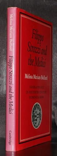 Bild des Verkufers fr Filippo Strozzi and the Medici. Favor and Finance in Sixteenth-Century Florence and Rome. zum Verkauf von Antiquariat Stefan Wulf