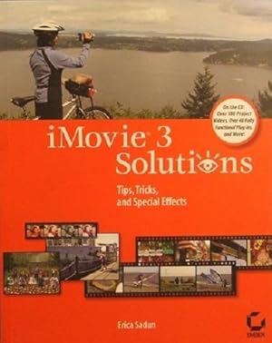 IMovie 3 Solutions: Tips, Tricks And Special Effects