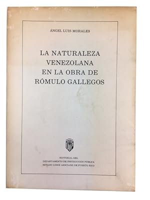 La Naturaleza Venezolana en la Obra de Romulo Gallegos